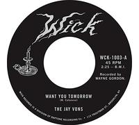 Jay Vons - 7-WANT YOU TOMORROW - JAY VONS [VINYL] [Vinilo]