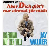 Jay Walker - Aber Dich Gibt's Nur Einmal Für Mich - Cornet - 3097