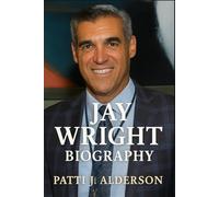 Jay Wright Biography: From Struggles to the Sideline - The Rise of a Basketball Legend (Behind the Legacy of True American Stories)
