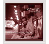 Jay Wright - Low Down Dirty Love CD