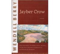 Jayber Crow: The Life Story of Jayber Crow, Barber, of the Port William Membership, As Written by Himself"