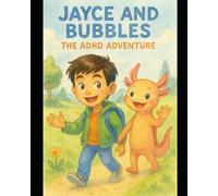 Jayce & Bubbles: The ADHD Adventure