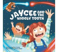 Jaycee And The Wiggly Tooth