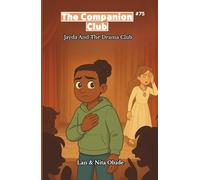 Jayda and the Drama Club: The Companion Club #75: A Middle-Grade Christian chapter book about friendship, faith, and staying true to yourself (Ages 8-12)