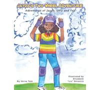 Jayda's Two-Wheel Adventure: The Adventures of Jayda, Uniy and Tab