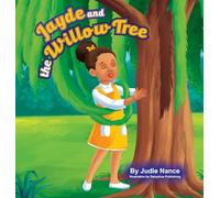 Jayde and the Willow Tree