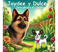Jaydee y Dulce: Discubren el jardín