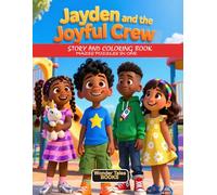 Jayden and the Joyful Crew: A Friendship Story