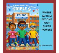 Jayden and the Sensory Super Squad(Triple S) (Jayden's Super Senses)