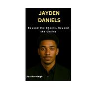 Jayden Daniels: Beyond the Chains