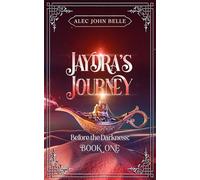 Jaydra's Journey (Before the Darkness)