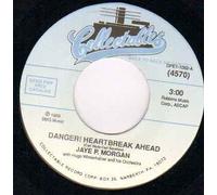 JAYE P MORGAN - JAYE P MORGAN - DANGER HEARTBREAK AHEAD - 7 inch vinyl / 45