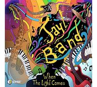 Jayl Band - When the Light Comes