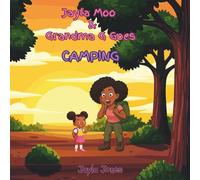Jayla Moo and Grandma G goes Camping: Tales of Jayla Moo