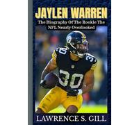 JAYLEN WARREN: The Biography Of The Rookie The NFL Nearly Overlooked
