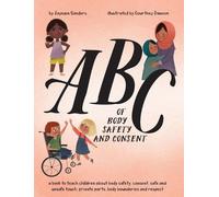 Jayneen Sanders ABC of Body Safety and Consent (Tapa dura)