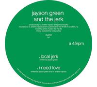 Jayson Green & The Jerk - Local Jerk + I Need Love [Vinilo]