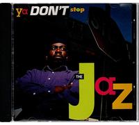 Jaz - Ya Don't Stop
