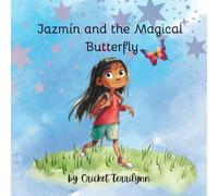 Jazmin and the Magical Butterfly