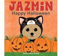 Jazmin: Happy Halloween: Short Story / Halloween Special: 3 (Jazmin the Yorkie)