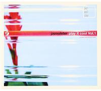 Jazoulster - Play It Cool Vol.1