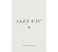 JAZZ 4'33'': Una obra para leer, escuchar y ejecutar.