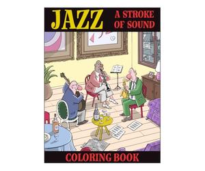 Jazz, a Stroke of Sound: A coloring book that brings together music and drawing: jazz translated into lines, rhythm, and creative freedom.