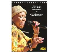 Jazz and more in Weimar (Tischkalender 2026 DIN A5 hoch), CALVENDO Monatskalender: Jazz in Weimar