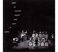 Jazz at Lincoln Center: They Came to Swing