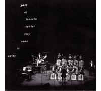 Jazz At Lincoln Center: They Came To Swing by unknown (1994-07-26)