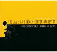Jazz at the Lincoln Center Orchestra With Wynton M - The Music Of John Lewis