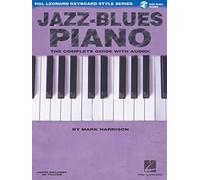 Jazz-blues piano piano +enregistrements online: the complete guide with cd (Hal Leonard keyboard style series)