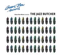 Jazz Butcher - Brave New Waves Session [Vinilo]