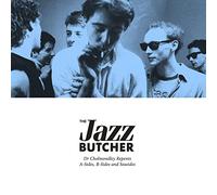 Jazz Butcher - Dr Cholmondley Repents: A-Sides, B-Sides And Seasides