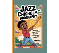 Jazz Chisholm Jr. Biography: Meet the Young Athlete Inspiring Kids Around the World