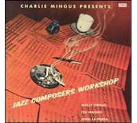 Jazz Composers Workshop by Charles Mingus & The Jazz Composers Workshop (2008-03-25)