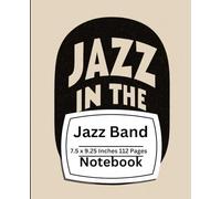 Jazz Composition Notebook: Music Staff Paper for Songwriting, Improvisation & Band Practice (Jazz Music Journal for Students & Musicians)