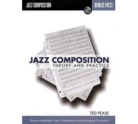 [Jazz Composition: Theory and Practice] (By: Frederick Pease) [published: November, 2004]