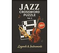 Jazz Crossword Puzzle Vol.2: Legends & Instruments (Jazz Crossword Puzzle Series)
