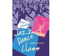 Jazz Dance Class: Beginning thru Advanced (A dance horizons book)
