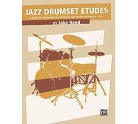 Jazz Drumset Etudes: A Guide for Developing Solo Techniques and Melodic Vocabulary: 1