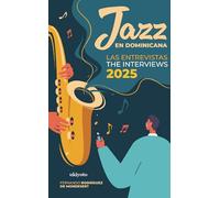 Jazz en Dominicana - Las Entrevistas 2025 / Jazz en Dominicana - The Interviews 2025