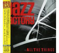 Jazz Factory - All the Things
