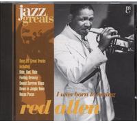 Jazz Greats : 40 - Red Allen - i was born to swing