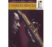 Jazz Icons: Charles Mingus Live in '64 by Jazz Icons