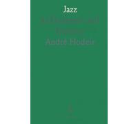 Jazz: Its Evolution and Essence