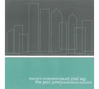 Jazz June - Breakdance Suburbia