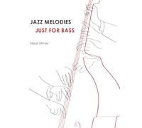 JAZZ MELODIES JUST FOR BASS