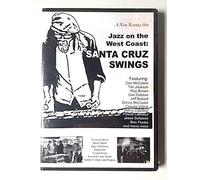 Jazz on the West Coast: Santa Cruz Swings