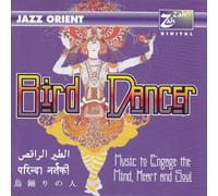 Jazz Orient Bird Dancer: Music to Engage the Mind, Heart (CD) (Importación USA)